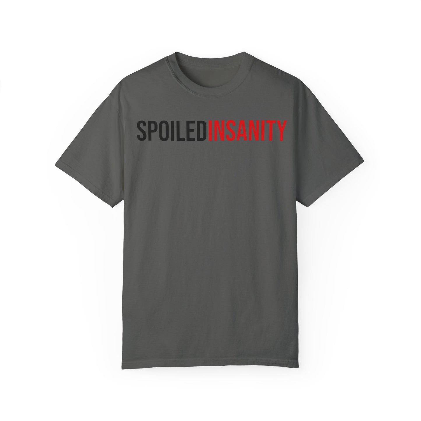 Spoiled Insanity Unisex Garment-Dyed T-Shirt - Stylish Casual Wear for Everyday Fun
