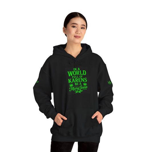 In a World Full of Karens Hoodie - Unisex Heavy Blend™ Sweatshirt with Green Leaf Design