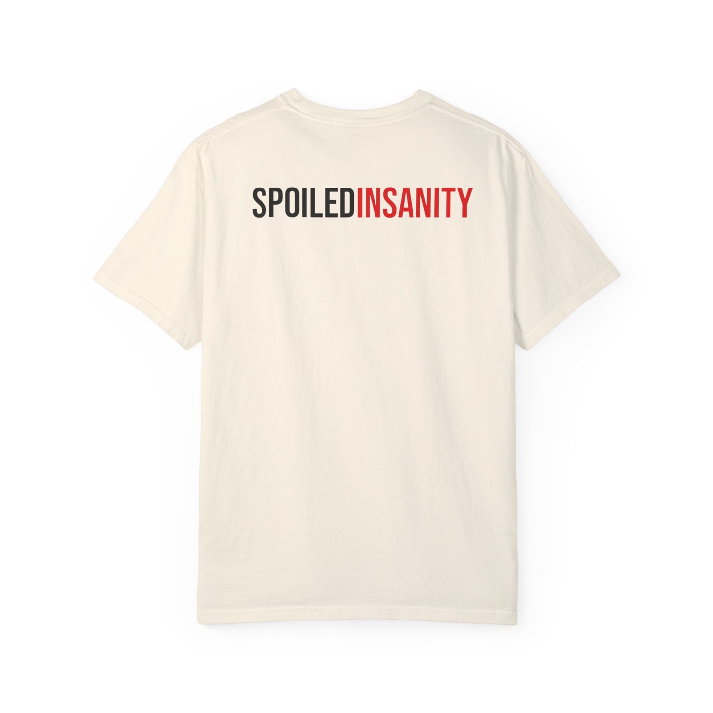 Spoiled Insanity Unisex Garment-Dyed T-Shirt - Stylish Casual Wear for Everyday Fun