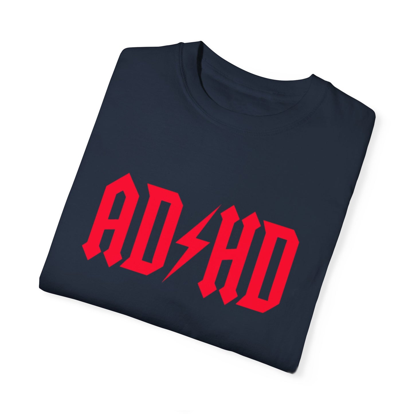 ADHD Unisex Garment-Dyed T-Shirt - Casual Comfort for Creative Minds
